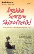 Anakku seorang Skizofrenik!