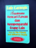 Bagaimana Mencari Kawan dan Mempengaruhi Orang Lain