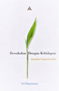 bersahabat dengan kehidupan