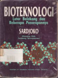 BIOTEKNOLOGI latar belakang dan penerapannya