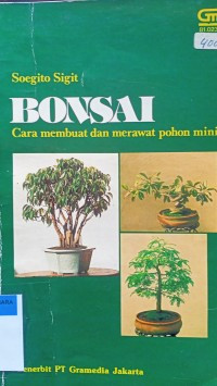 Image of bonsai cara membuat dan merawat pohon mini