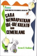 Cara Mendapatkan Ide-ide Kreatif dan Cemerlang