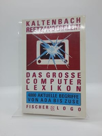 Image of Das Grosse Computer-Lexikon : 4000 Aktuelle Begriffe VON ADA BIS JUSE