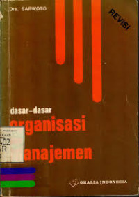 Image of Dasar - Dasar Organisasi Dan Manajemen