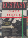 Ecstasy: Gaya Hidup
