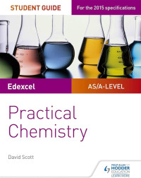 Image of EDEXCEL A-LEVEL CHEMISTRY STUDENT GUIDE: PRACTICAL CHEMISTRY