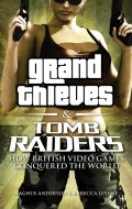Grand Thieves and Tomb Raiders