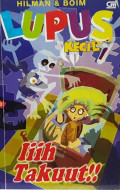 Ih Takuut : Lupus Kecil