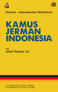 Kamus Jerman Indonesia : Deutsch-Indonesisches Worterbuch