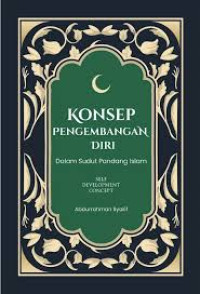 Image of KONSEP PENGEMBANGAN DIRI: Dalam Sudut Pandang Islami