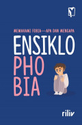 Memahami Fobia Apa Dan Mengapa : Ensiklophobia