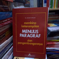 Image of Membina Keterampilan Menulis Paragraf Dan Pengembangannya