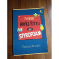 Membuat Aneka Kreasi Styrofoam