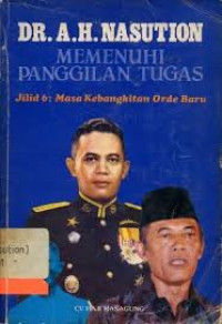 Image of Memenuhi Panggilan Tugas : Jilid 6: Masa Kebangkitan Orde Baru