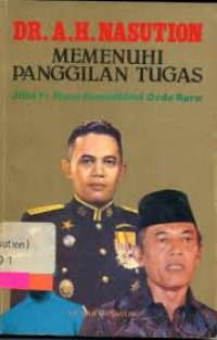 Image of Memenuhi panggilan tugas : Jilid 7: Masa Konsolidasi orde baru