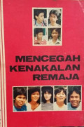 Mencegah Kenakalan Remaja