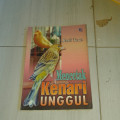 Mencetak Kenari Unggul