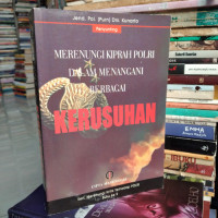 Image of Merenungi Kiprah Polri Dalam Menangani Berbagai Kerusuhan