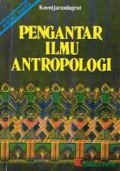 Pengantar Ilmu Antropologi