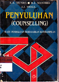 Image of Penyuluhan (Counselling) : Suatu Pendekatan Berdasarkan Keterampilan