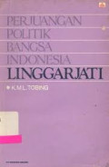 Perjuangan Politik Bangsa Indonesia : Linggarjati
