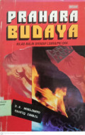Prahara Budaya : Kilas-Balik Ofensif Lekra
