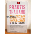 Praktis Thailand Dalam 1 Minggu