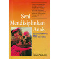 Seni Mendisiplinkan Anak