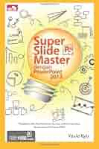 Image of Super Slide Master dengan Power Point 2013
