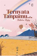 Ternyata Tanpamu