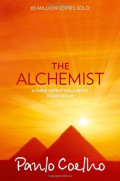 The Alchemist : a Fable About Following Your Dream