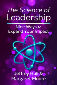 Image of The Science of Leadership: Nine Ways to Expand Your Impact