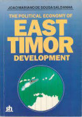 The Political Economy Of East Timor Development