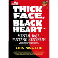 THICK FACE , BLACK HEART