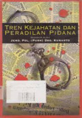 Tren Kejahatan Dan Peradilan Pidana